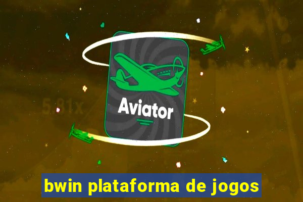 bwin plataforma de jogos